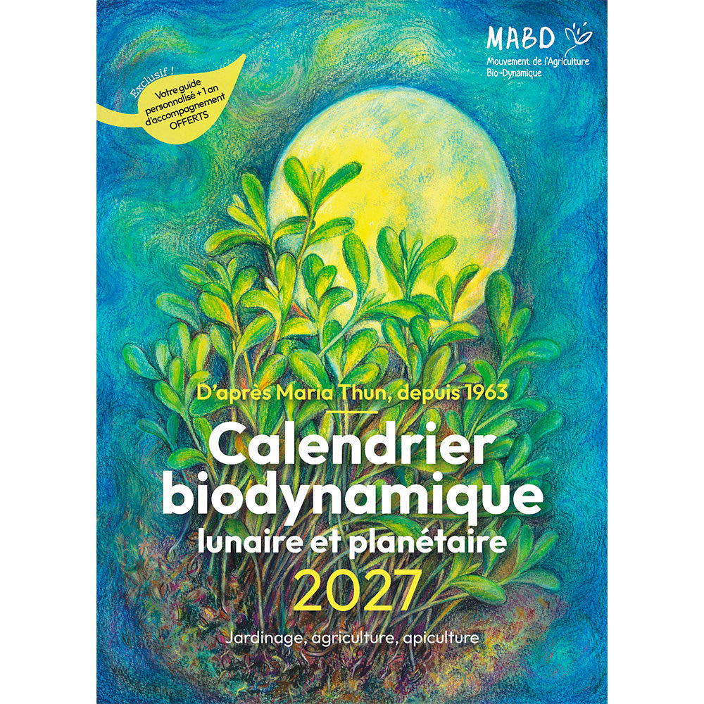 CALENDRIER BIODYNAMIQUE 2027