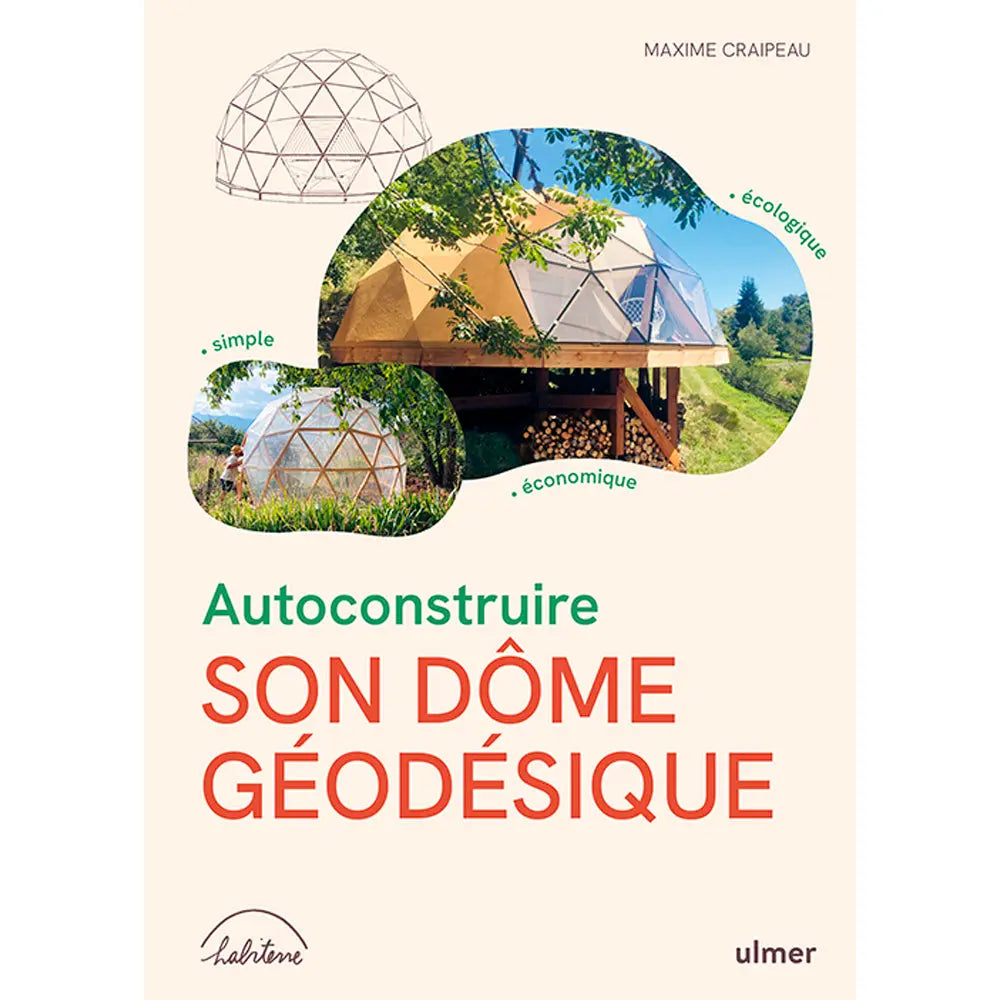 AUTOCONSTRUIRE SON DOME GÉODESIQUE