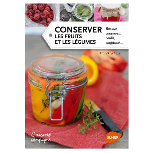 CONSERVER LES FRUITS ET LEGUMES 