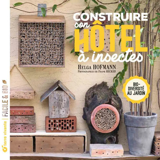CONSTRUIRE SON HOTEL A INSECTES 