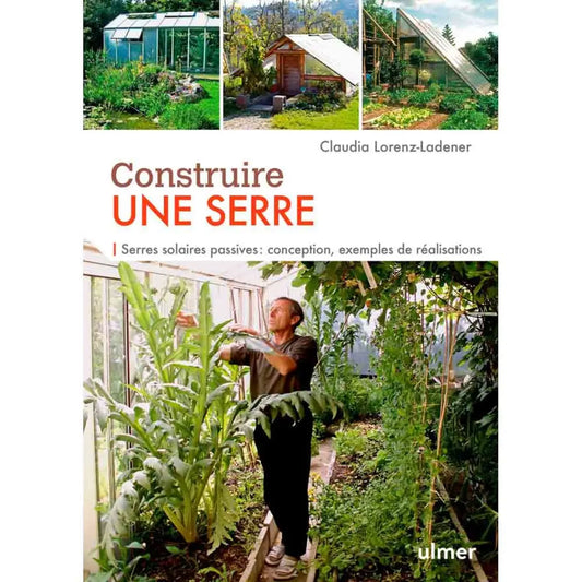 CONSTRUIRE UNE SERRE 