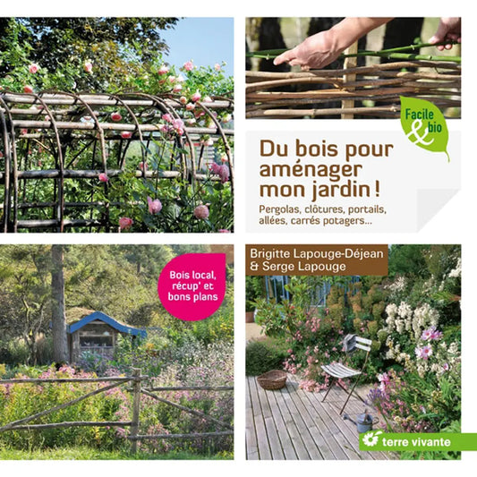 DU BOIS POUR AMENAGER MON JARDIN 