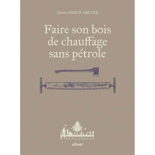 FAIRE SON BOIS DE CHAUFFAGE SANS PETROLE 