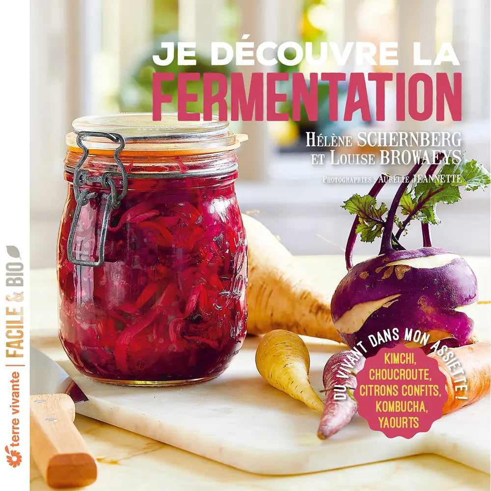 JE DECOUVRE LA FERMENTATION 