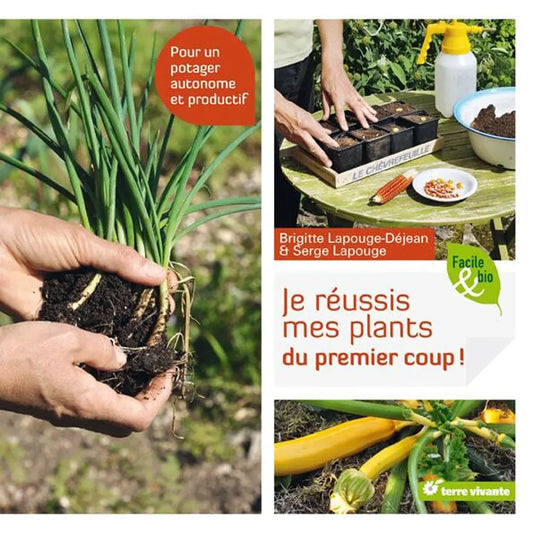 JE REUSSIS MES PLANTS DU PREMIER COUP 