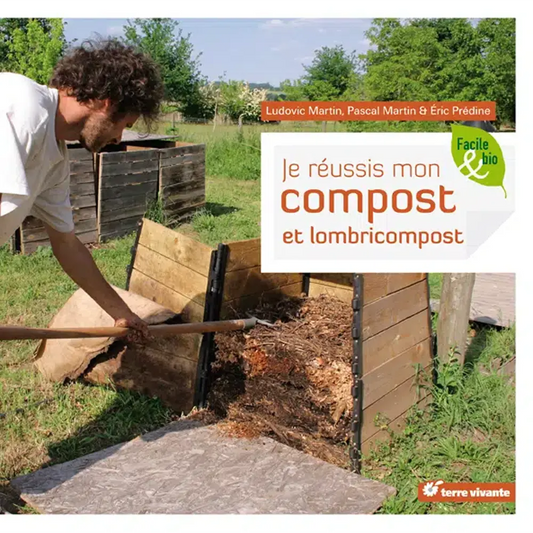 JE REUSSIS MON COMPOST ET LOMBRICOMPOST 