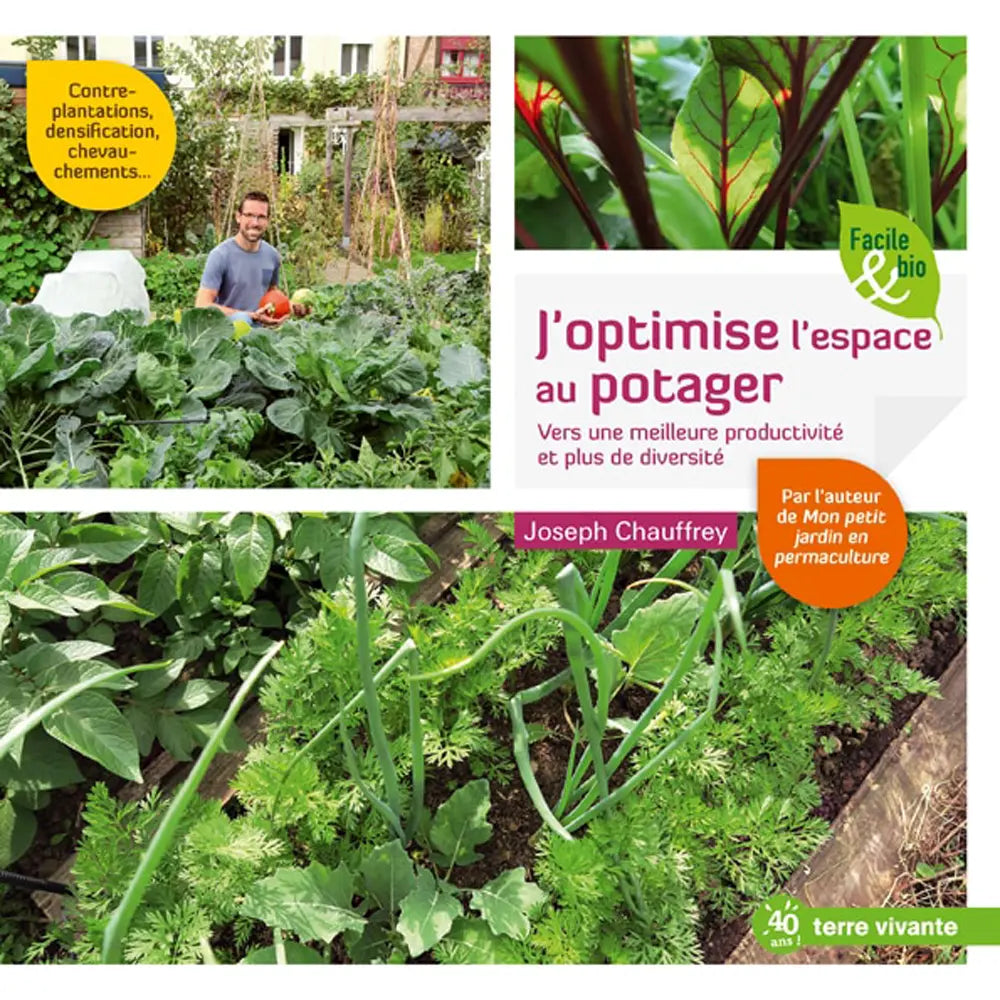 J´OPTIMISE L´ESPACE AU POTAGER 