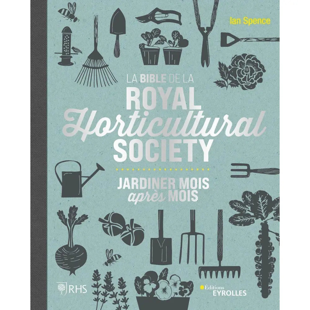 LA BIBLE DE LA ROYAL HORTICULTURAL SOCIETY 