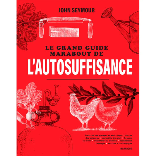 LE GRAND GUIDE MARABOUT DE L'AUTOSUFFISANCE 