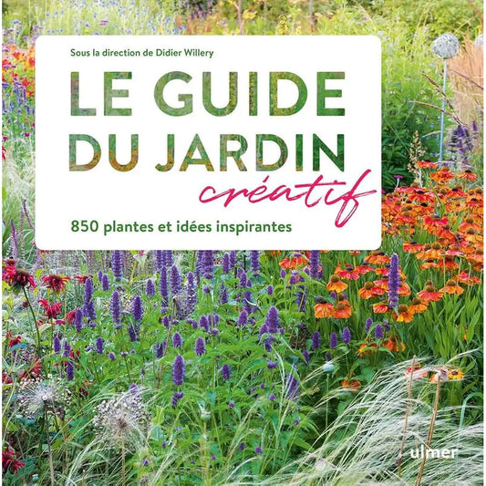 LE GUIDE DU JARDIN CREATIF 