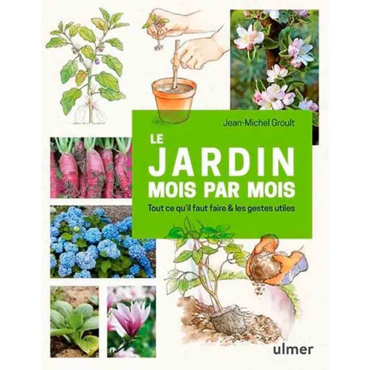 LE JARDIN MOIS PAR MOIS 