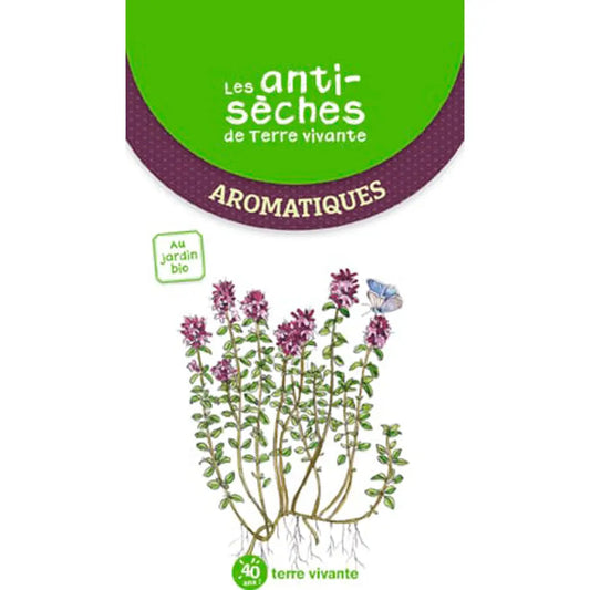 LES ANTI SECHES DE TERRE VIVANTE AROMATIQUES 