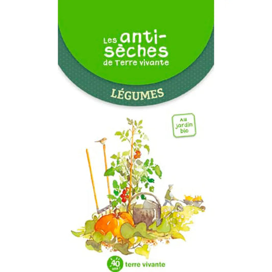 LES ANTI SECHES DE TERRE VIVANTE LEGUMES 
