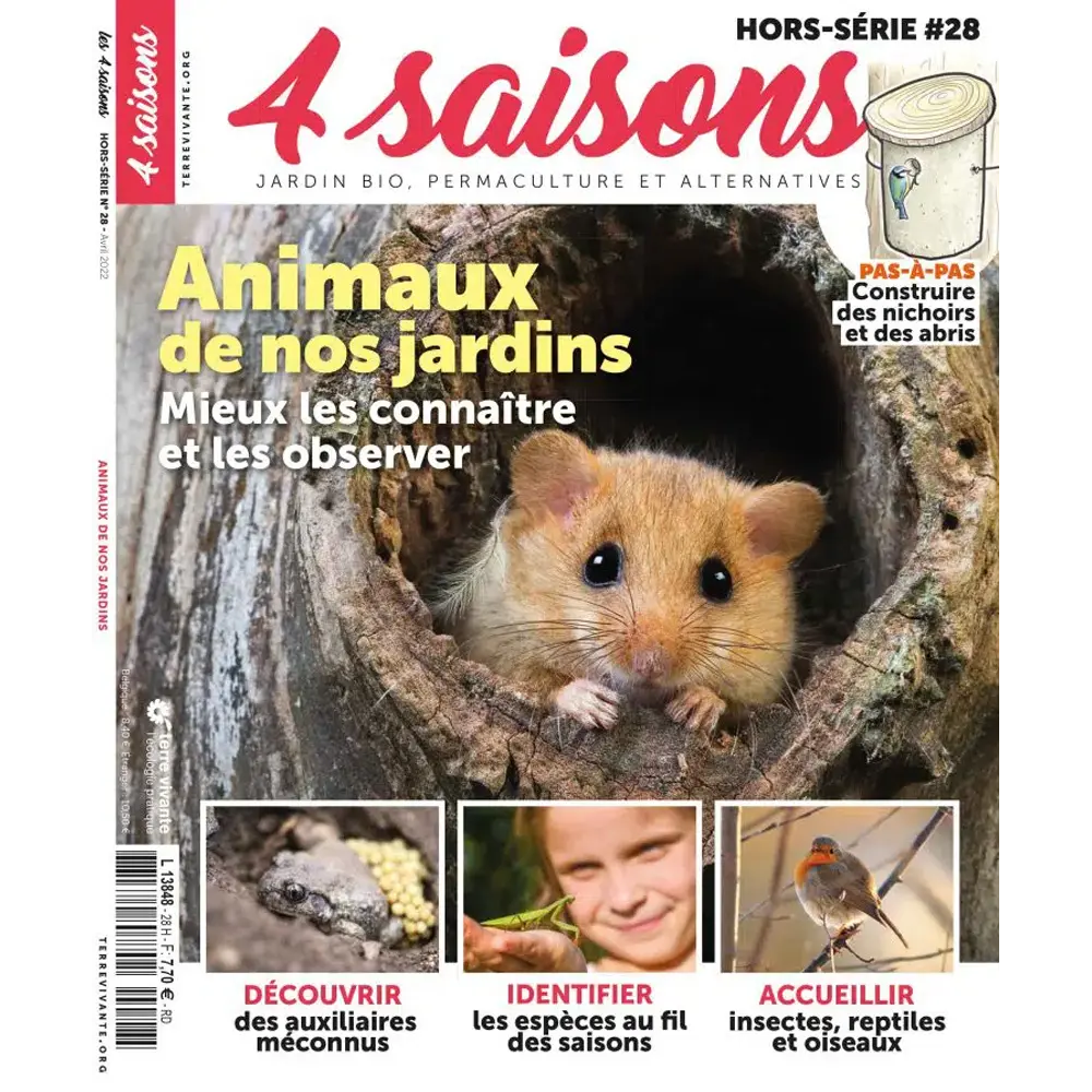MAGAZINE 4 SAISONS - HS n28 ANIMAUX DE NOS JARDINS 