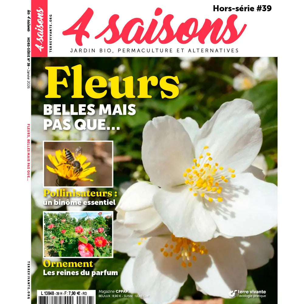 MAGAZINE 4 SAISONS HS n°39 - FLEURS : BELLES MAIS PAS QUE... 