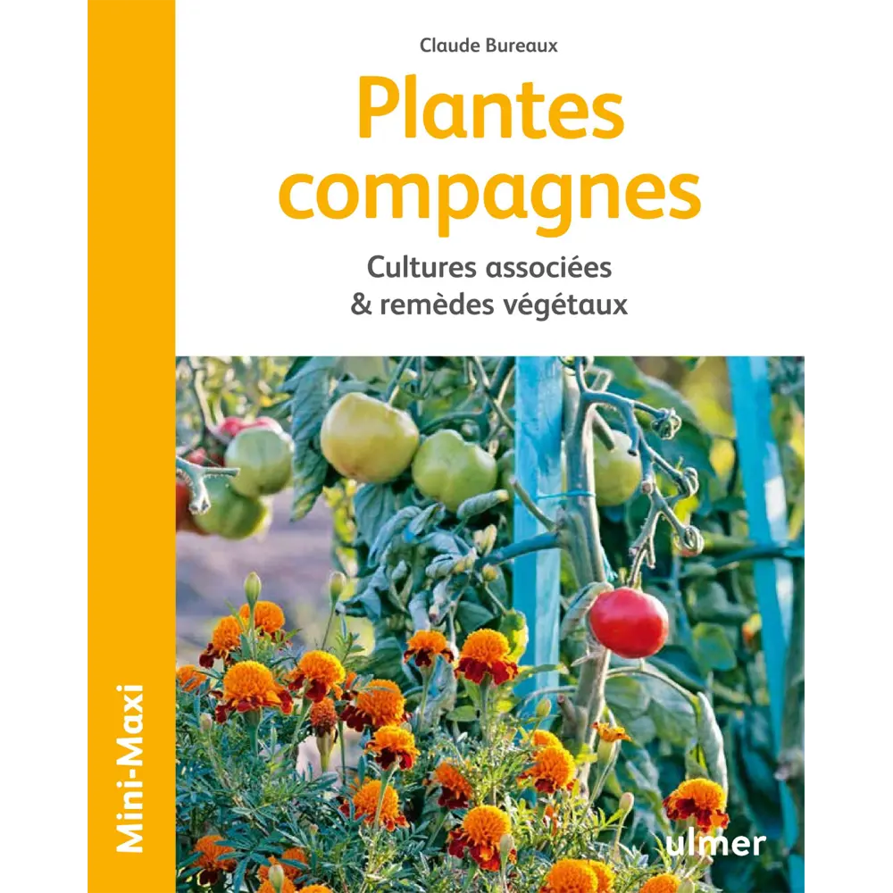 PLANTES COMPAGNES, CULTURES ASSOCIEES ET REMEDES VEGETAUX 