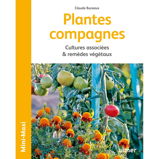 PLANTES COMPAGNES, CULTURES ASSOCIEES ET REMEDES VEGETAUX 