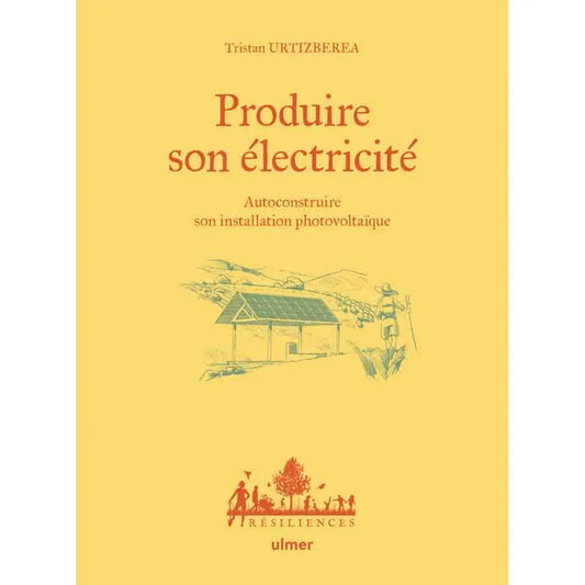 PRODUIRE SON ELECTRICITE 