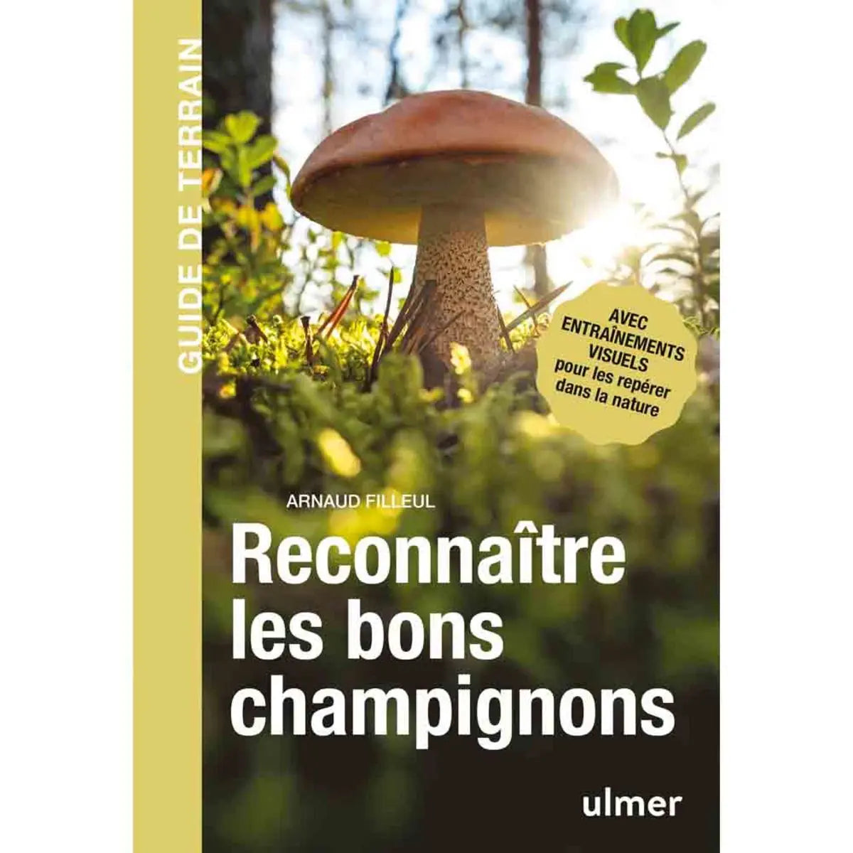RECONNAITRE LES BONS CHAMPIGNONS 